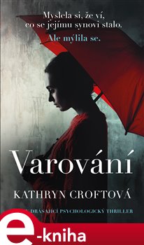 Levně Varování - Kathryn Croftová