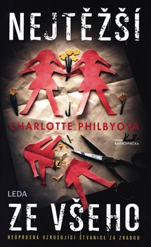 Nejtěžší ze všeho - Neúprosná vzrušující štvanice za zradou koupíte na Kosmas.cz