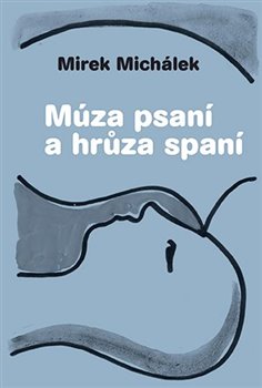 Múza psaní a hrůza spaní koupíte na Kosmas.cz