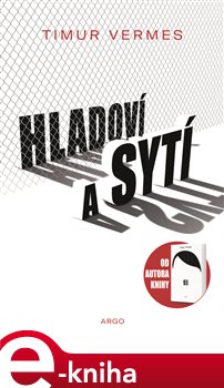 Levně Hladoví a sytí - Timur Vermes