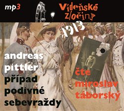 Levně Vídeňské zločiny 1913 - Případ podivné sebevraždy - Čte Miroslav Táborský