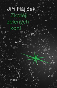 Zloději zelených koní, 3. vydání koupíte na Kosmas.cz