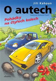 O autech - Pohádky na čtyřech kolech - Jiří Kahoun