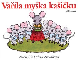 Levně Vařila myška kašičku