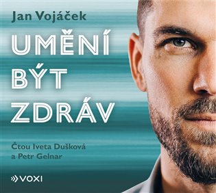 Umění být zdráv, mp3 - Jan Vojáček