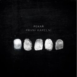 Levně První kapelní - Pekař