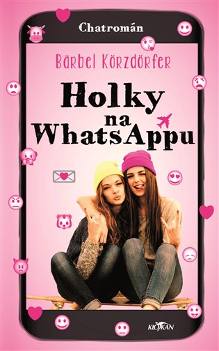 Holky na whattsappu - Bärbel Körzdörfer