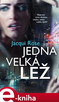 Levně Jedna velká lež - Jacqui Rose