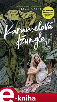 Levně Karamelová džungle - Tereza Salte