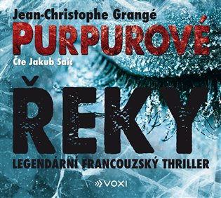 Purpurové řeky, mp3 - Jean-Christophe Grangé