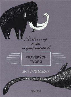 Ilustrovaný atlas nejpodivnějších pravěkých tvorů koupíte na Kosmas.cz