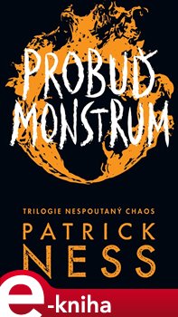 Levně Probuď monstrum - Patrick Ness