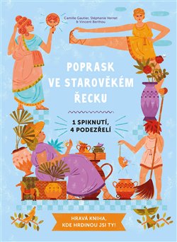 Levně Poprask ve starověkém Řecku. 1 spiknutí, 4 podezřelí - Camille Gautier, Margaux Carpentier