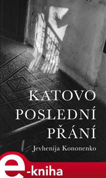Levně Katovo poslední přání - Jevhenija Kononenko