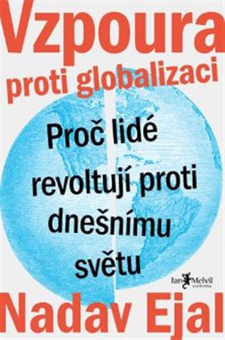 Vzpoura proti globalizaci - Nadav Ejal