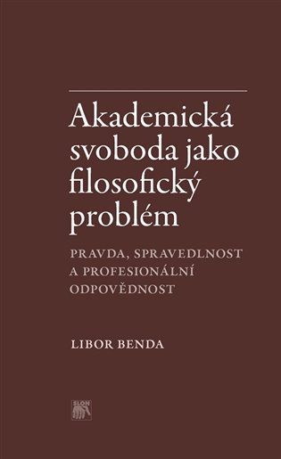 Akademická svoboda jako filosofický problém - Libor Benda