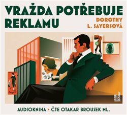 Levně Vražda potřebuje reklamu - Dorothy L. Sayersová - čte Otakar Brousek ml.