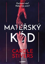Mateřský kód - Carole Stiversová
