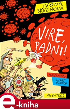 Vire, padni! - Ivona Březinová