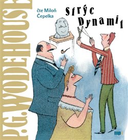 Levně Strýc Dynamit, CD - Pelham Grenvill Wodehouse