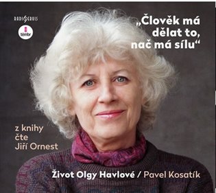 Člověk má dělat to, nač má sílu - Pavel Kosatík