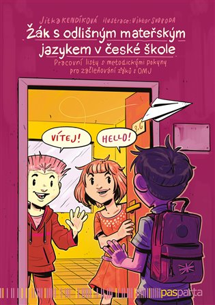 Žák s odlišným mateřským jazykem v české škole - Jitka Kendíková