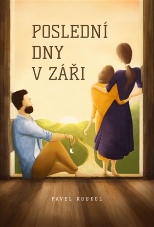 Poslední dny v záři - Pavel Koukol