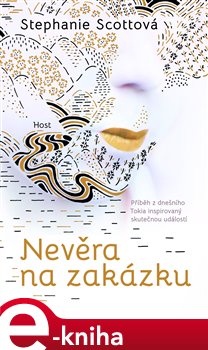 Levně Nevěra na zakázku - Stephanie Scottová