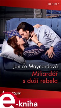 Levně Miliardář s duší rebela - Janice Maynardová