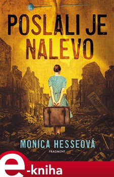Levně Poslali je nalevo - Monica Hesseová