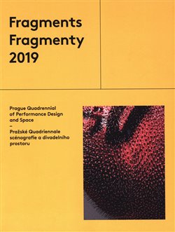 Kniha Fragmenty 2019 - Pražské Quadriennale scénografie a divadleního prostoru