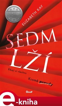 Levně Sedm lží - Elizabeth Kay