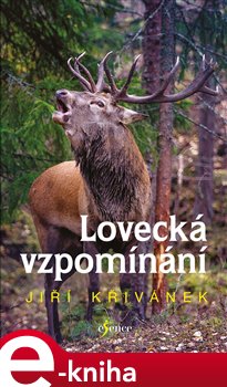 Levně Lovecká vzpomínání - Jiří Křivánek