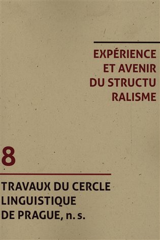 Experience et avenir du structuralisme - kolektiv autorů
