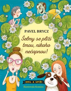 Levně Šelmy se plíží tmou, nikoho nečapnou! - Pavel Brycz