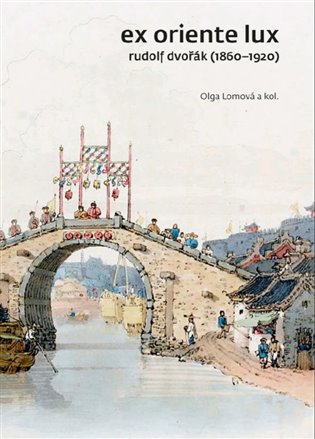 Ex Oriente lux - kol., Olga Lomová