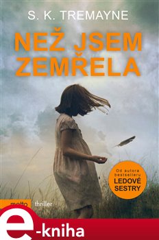 Levně Než jsem zemřela - S. K. Tremayne