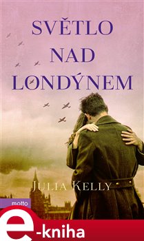 Světlo nad Londýnem - Julia Kelly