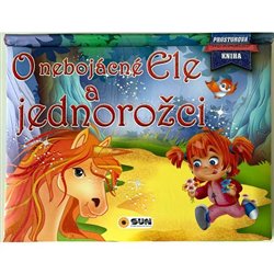 Levně O nebojácné Ele a jednorožci