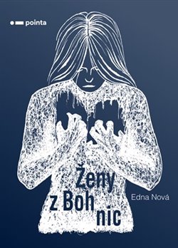 Levně Ženy z Bohnic - Edina Nová