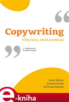 Levně Copywriting. Pište texty, které prodávají - Anna Sálová, Michaela Raková, Zuzana Veselá