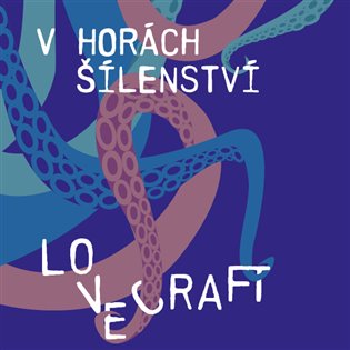 V horách šílenství, mp3 - Howard Phillips Lovecraft
