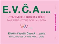 E.V.Č.A.... Starej se o ducha a tělo - Wanda Vorlová