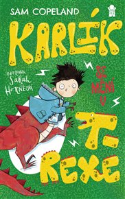 Karlík se mění v T-Rexe - Sam Copeland