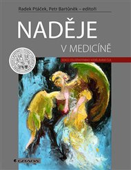 Naděje v medicíně - Petr Bartůněk, Radek Ptáček,  kolektiv