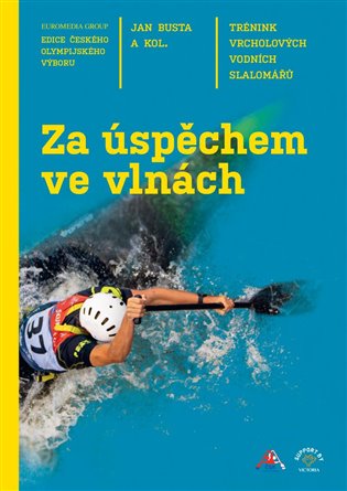 Za úspěchem ve vlnách - Jan Busta,  kol.
