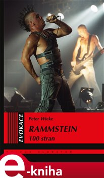 Levně Rammstein. 100 stran - Peter Wicke