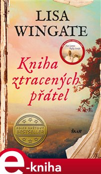 Levně Kniha ztracených přátel - Lisa Wingate