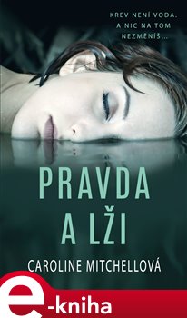 Levně Pravda a lži - Caroline Mitchellová
