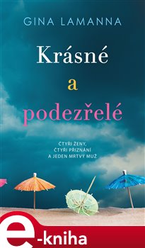 Levně Krásné a podezřelé - Gina LaManna